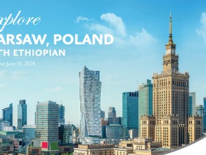 Ethiopian Airlines launches a new service to Warsaw, Poland