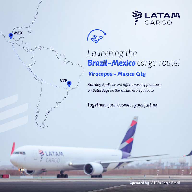 LATAM Cargo Brasil announces new cargo route linking Mexico and